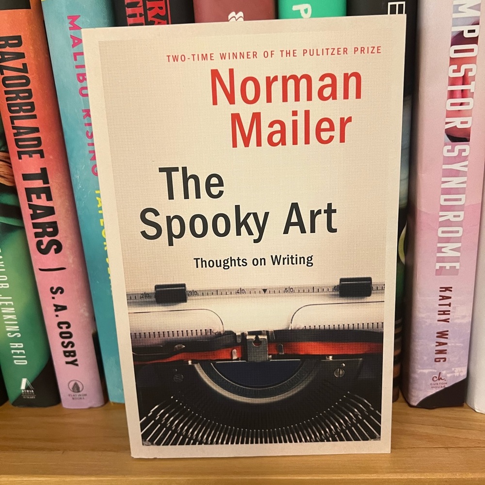 4/$25 The Spooky Art: Thoughts on Writing by Norman Mailer